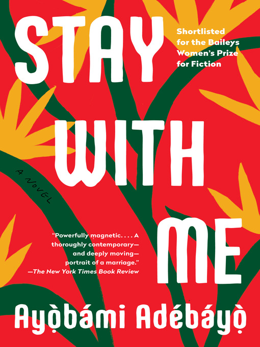 Title details for Stay with Me by Ayobami Adebayo - Wait list